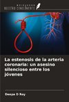La estenosis de la arteria coronaria: un asesino silencioso entre los jóvenes