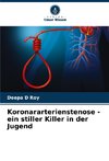 Koronararterienstenose - ein stiller Killer in der Jugend