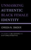 Unmasking Authentic Black Female Identity
