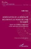 Modélisation de la mortalité des enfants de moins de 5 ans en guinée
