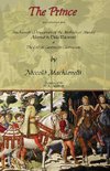The Prince - Special Edition with Machiavelli's Description of the Methods of Murder Adopted by Duke Valentino & the Life of Castruccio Castracani