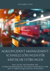 Agile Incident Management: Schnelle Lösungen für kritische Störungen