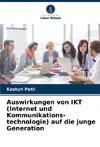 Auswirkungen von IKT (Internet und Kommunikations- technologie) auf die junge Generation