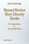 Blessed Mother Mary Directly Speaks