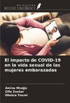 El impacto de COVID-19 en la vida sexual de las mujeres embarazadas