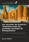 Los secretos de Sumeria: 