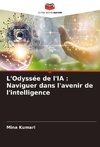 L'Odyssée de l'IA : Naviguer dans l'avenir de l'intelligence