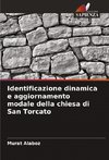 Identificazione dinamica e aggiornamento modale della chiesa di San Torcato