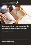 Onomástica: un campo de estudio multidisciplinar