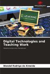 Digital Technologies and Teaching Work