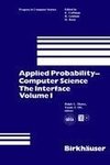 Applied Probability-Computer Science: The Interface Volume 1
