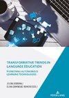 Transformative Trends in Language Education