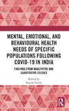 Mental, Emotional, and Behavioural Health Needs of Specific Populations following COVID-19 in India