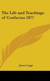 The Life and Teachings of Confucius 1877