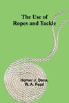 The Use of Ropes and Tackle