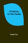 Problems of the Pacific