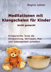 Meditationen mit Klangschalen für Kinder