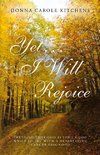 Yet . . . I Will Rejoice
