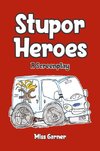 Stupor Heroes