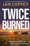 Twice Burned