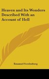 Heaven and Its Wonders Described With an Account of Hell