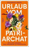 Urlaub vom Patriarchat