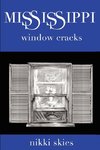 Mississippi Window Cracks