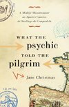 What the Psychic Told the Pilgrim