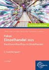Fokus Einzelhandel 2025 Lernsituationen, 2. Ausbildungsjahr
