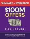 $100M Offers Summary and Workbook