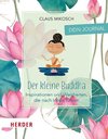 Der kleine Buddha: Dein Journal