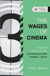 The Wages of Cinema