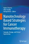 Nanotechnology Based Strategies for Cancer Immunotherapy