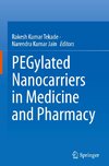 PEGylated Nanocarriers in Medicine and Pharmacy