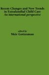 Recent Changes and New Trends in Extrafamilial