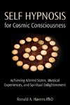 Self hypnosis for cosmic consciousness