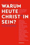 Warum heute Christ*in sein?