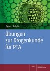 Übungen zur Drogenkunde für PTA