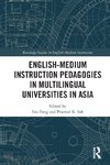 English-Medium Instruction Pedagogies in Multilingual Universities in Asia