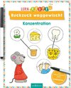 Lernraupe - Ruckzuck weggewischt! Konzentration