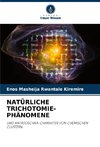 NATÜRLICHE TRICHOTOMIE-PHÄNOMENE