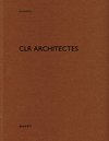 CLR architectes (Text französisch/englisch)