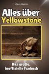 Alles über <br> Yellowstone