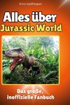 Alles über<br> Jurassic World