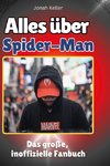 Alles über<br> Spider-Man