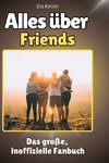 Alles über <br> Friends