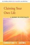 Claiming Your Own Life