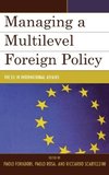 Managing a Multilevel Foreign Policy