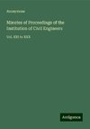 Minutes of Proceedings of the Institution of Civil Engineers