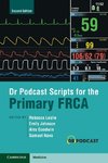 Dr Podcast Scripts for the Primary FRCA